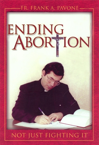 Picture of Ending Abortion; Not Just Fighting It