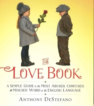 Picture of The Love Book by: Anthony DeStefano
