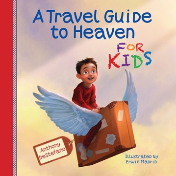 Picture of A Travel Guide To Heaven for Kids