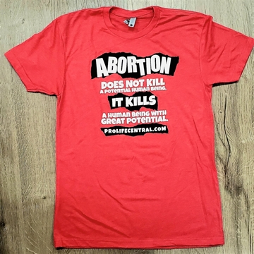 Picture of Abortion Does Not Kill a Potential Human Being It Kills a Human Being With Great Potential (red) t-shirt