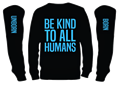 Picture of Be Kind to All Humans Born & Unborn Long Sleeve T-Shirt