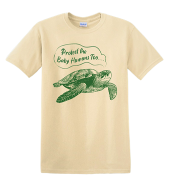 Picture of Protect the Baby Humans Too!            Turtle T-Shirt
