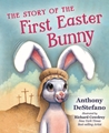 Picture of The First Easter Bunny by Anthony DeStefano