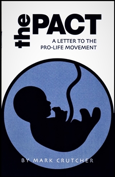Picture of The Pact- A Letter to the Pro-Life Movement (Tract) by Mark Crutcher