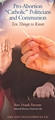 Picture of Pro-Abortion 'Catholic' Politicians and Communion- Ten Things to Know - Digital Version
