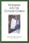 Picture of My Journey Into the Catholic Church - Digital Version