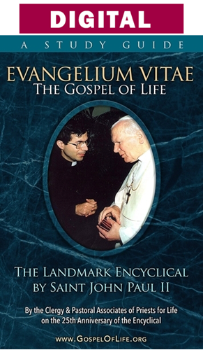 25th Anniversary Edition Study Guide of Evangelium Vitae- The Gospel of Life - Digital Version